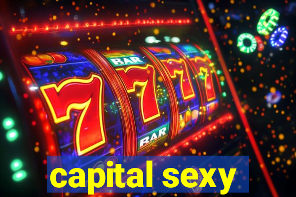 capital sexy